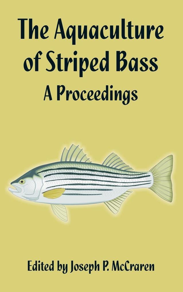 The Aquaculture of Striped Bass