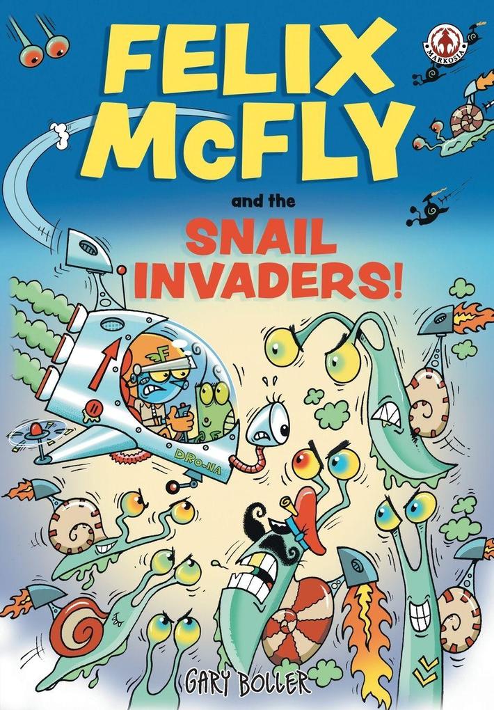 Felix McFly and the Snail Invaders