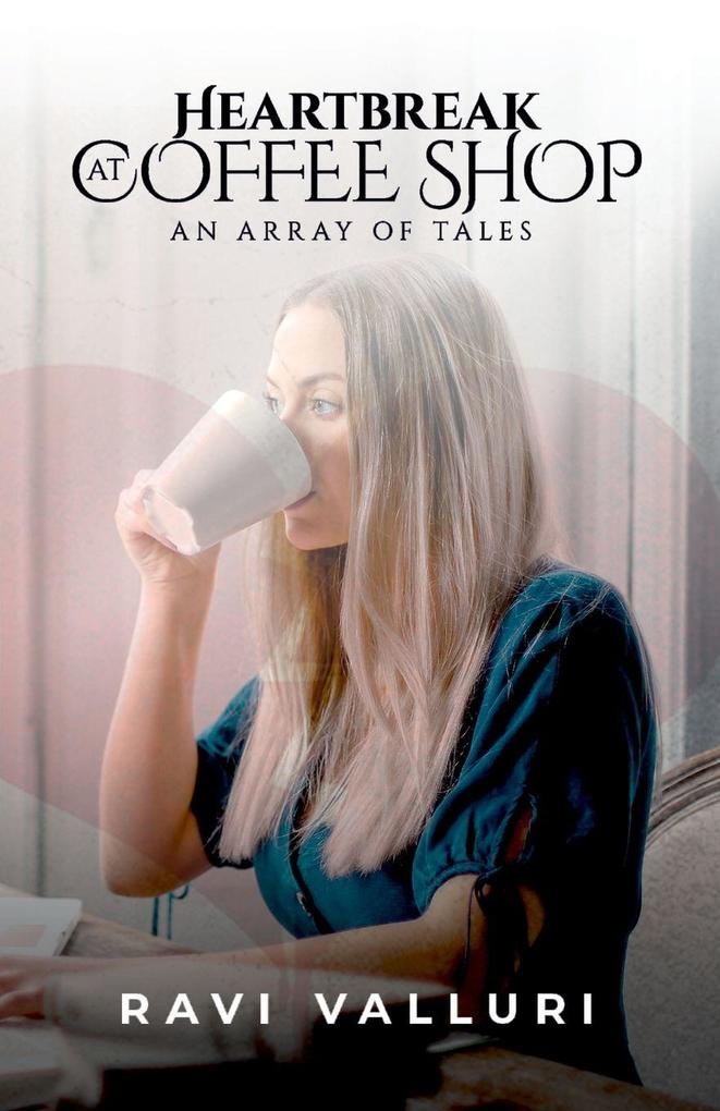 Heartbreak at Coffee Shop (English)