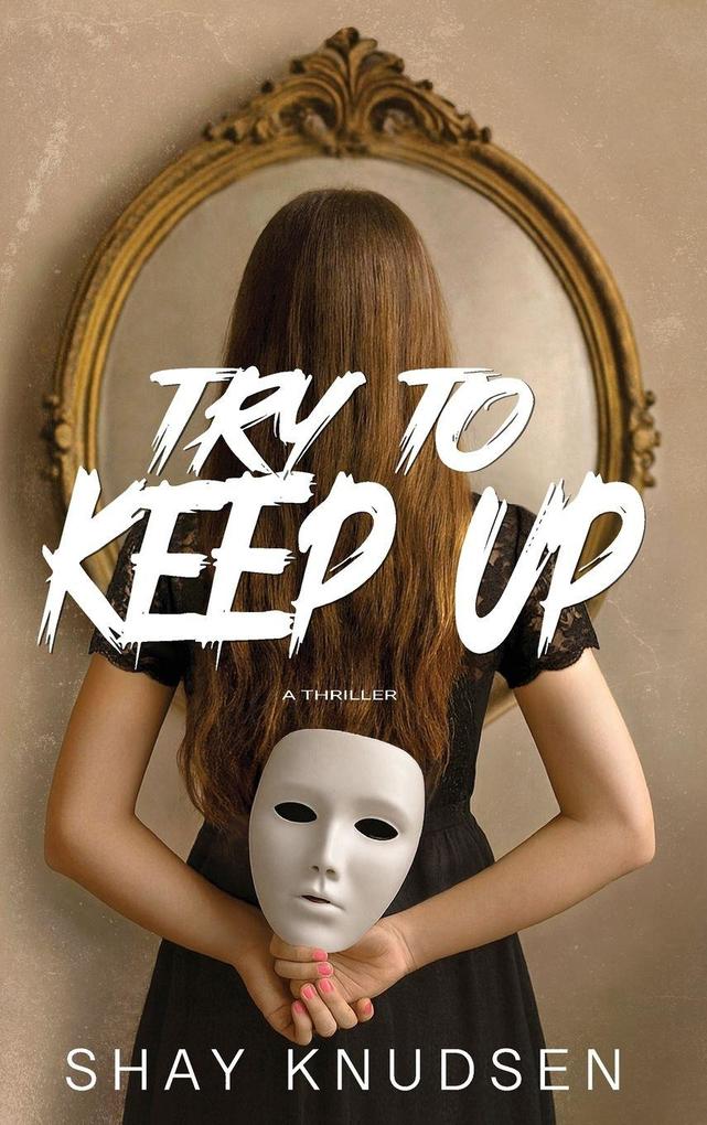 Try to Keep Up