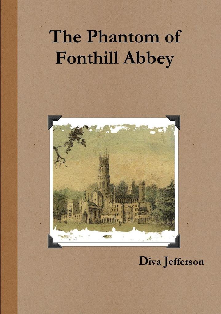 The Phantom of Fonthill Abbey