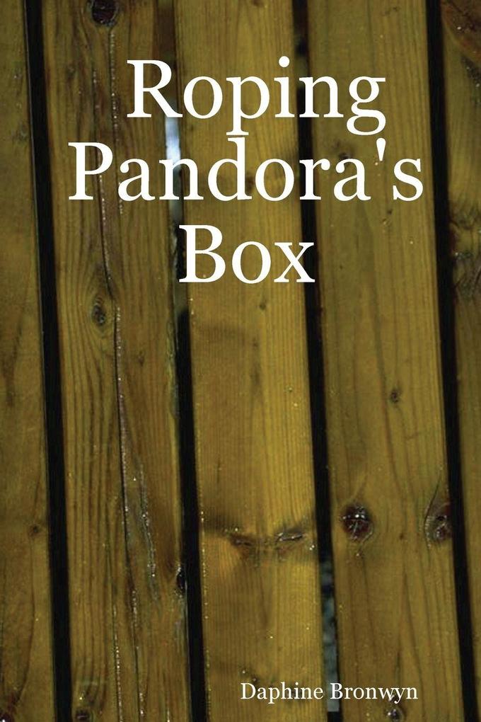 Roping Pandora's Box