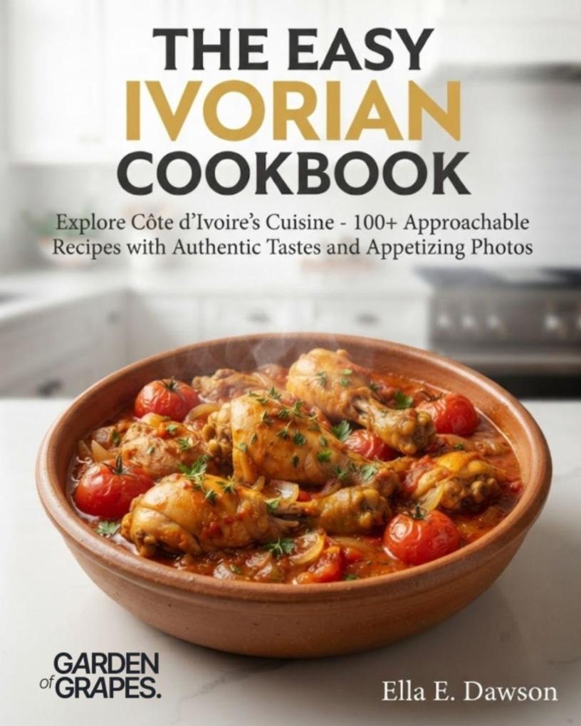 The Easy Ivorian Cookbook