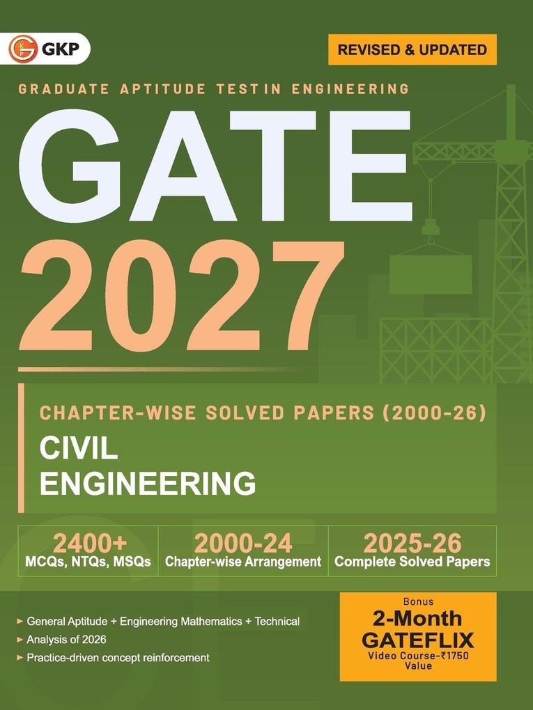 GATE 2027 Civil Engineering | Chapter-wise Previous Year Solved Papers (2000-2026) | 27 Years PYQ with Detailed Solutions | MCQs NTQs & MSQs | GATE CE Chapterwise Question Bank