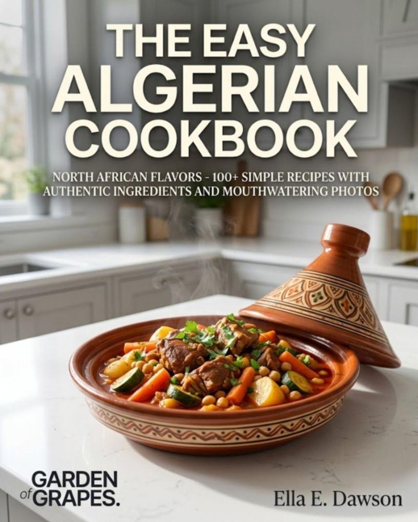 The Easy Algerian Cookbook