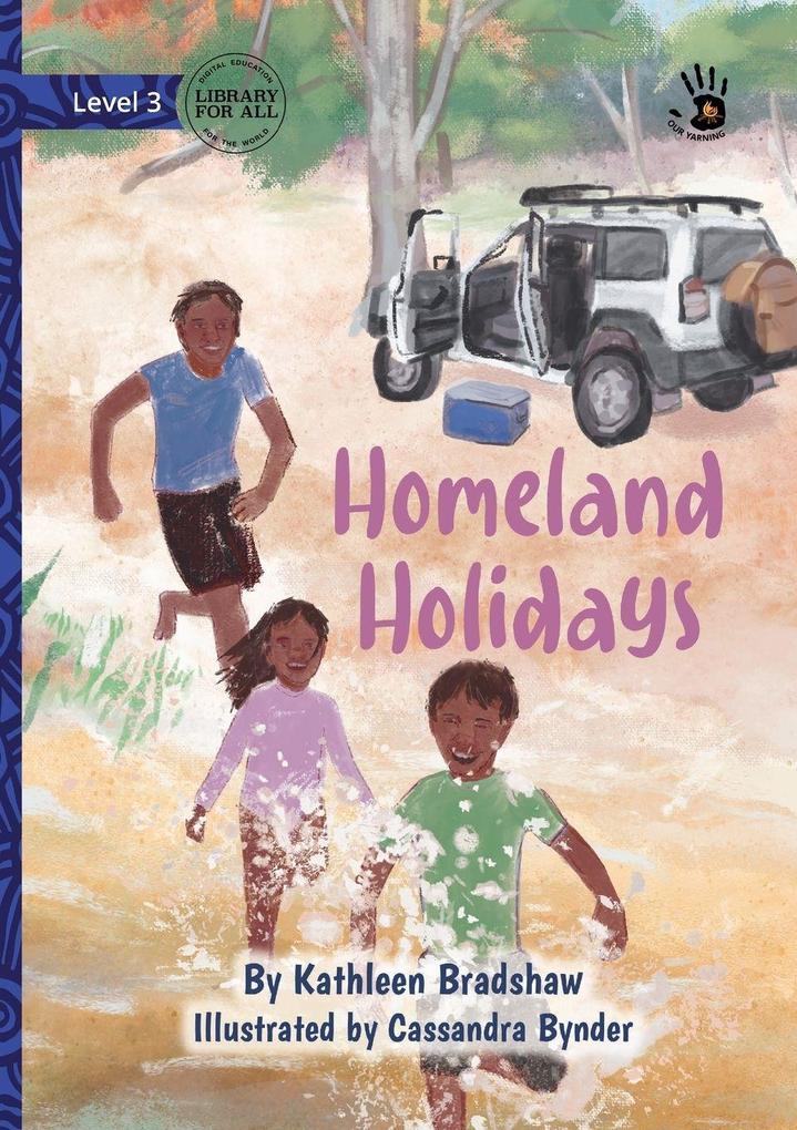 Homeland Holidays - Our Yarning