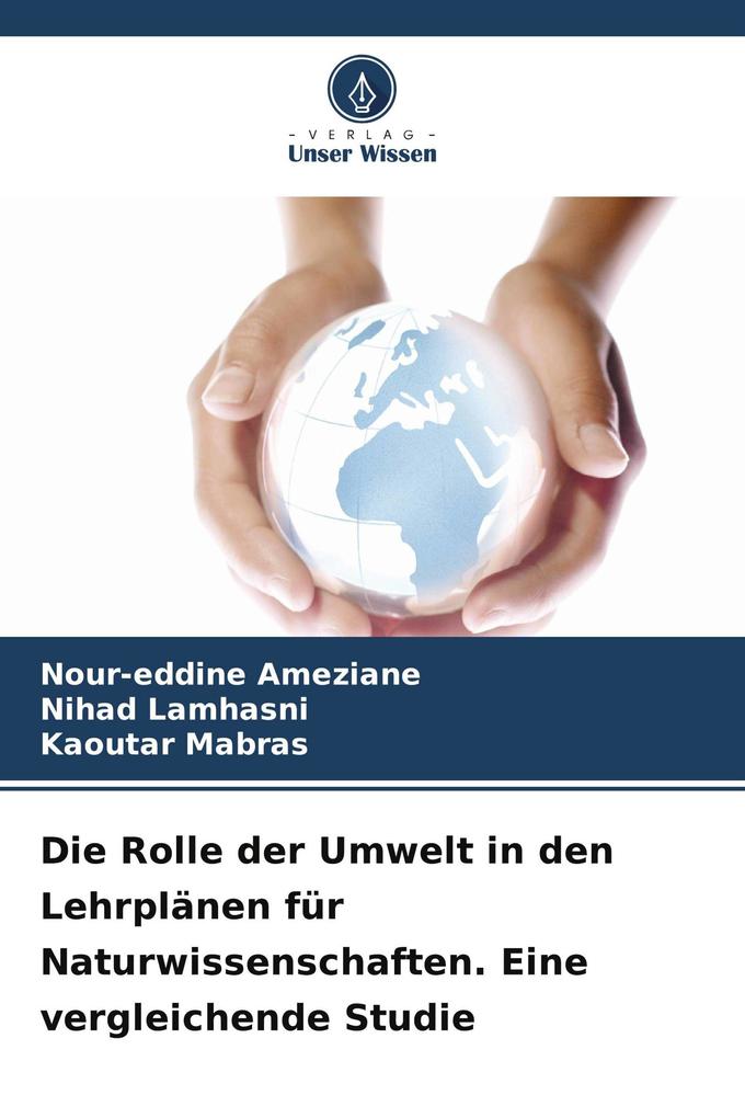 Die Rolle der Umwelt in den Lehrplänen für Naturwissenschaften. Eine vergleichende Studie