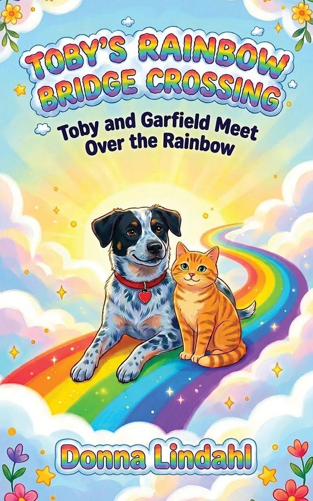 Toby's Rainbow Bridge Crossing