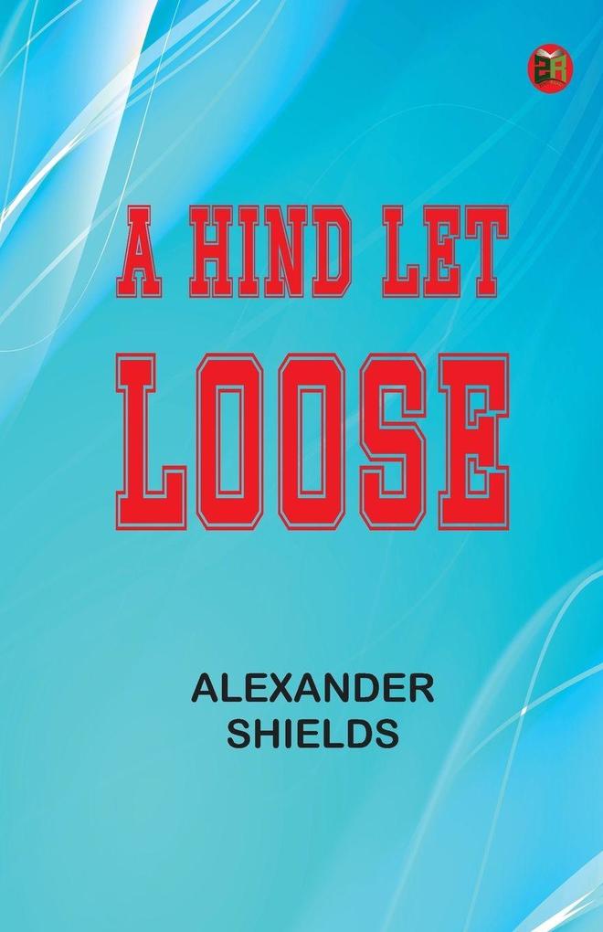 A Hind Let Loose