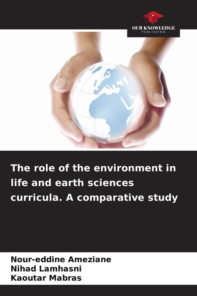 The role of the environment in life and earth sciences curricula. A comparative study