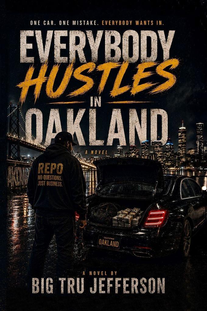Everybody Hustles In Oakland