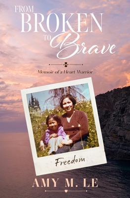 From Broken to Brave