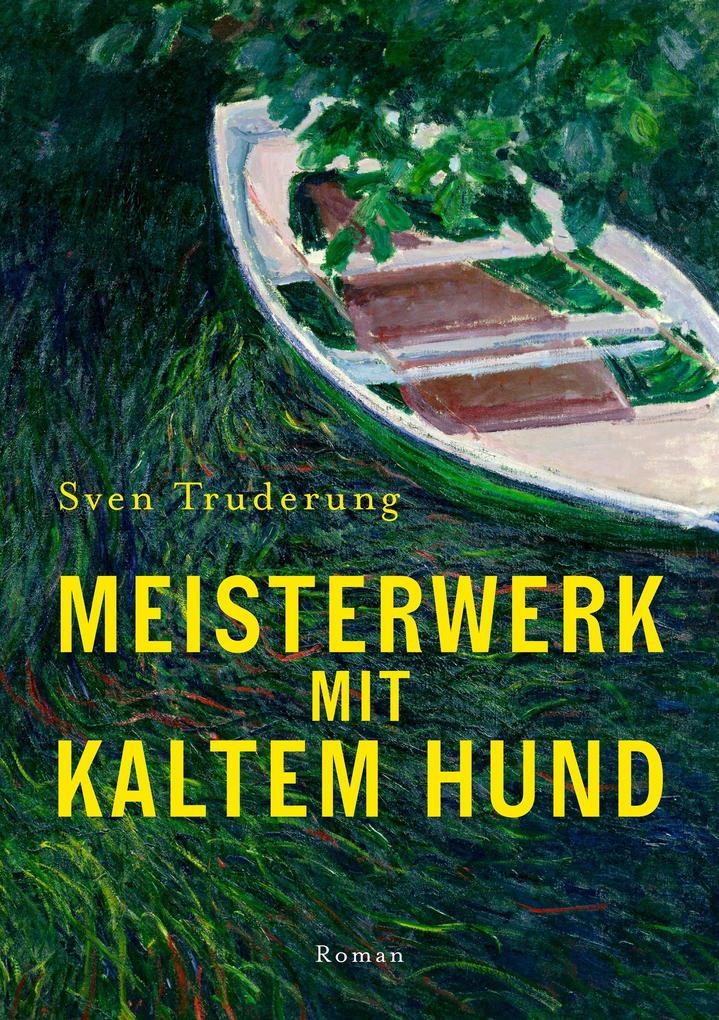 Meisterwerk mit Kaltem Hund
