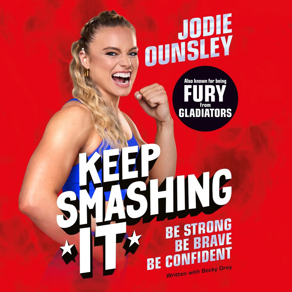 Keep Smashing It: Be Strong Be Brave Be Confident