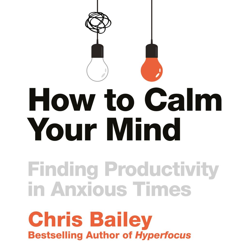 How to Calm Your Mind
