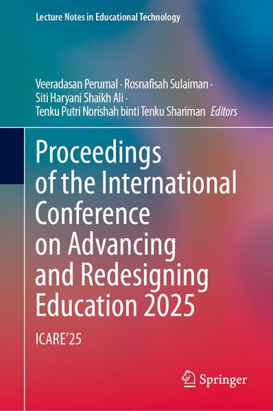 Proceedings of the International Conference on Advancing and Redesigning Education 2025