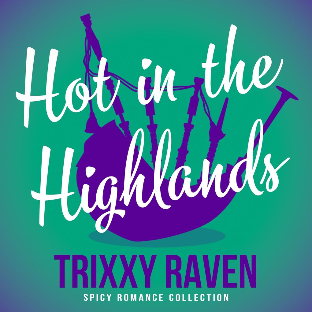 Hot in the Highlands