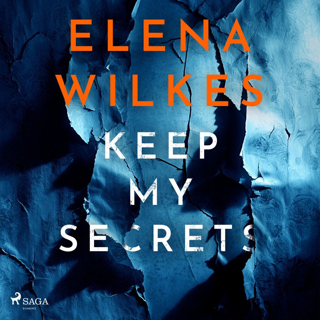Keep My Secrets: A tense edge of your seat psychological thriller