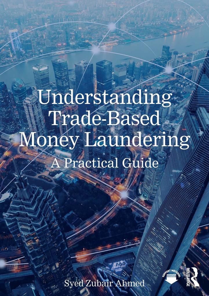 Understanding Trade-Based Money Laundering