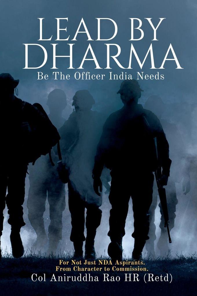 Lead By Dharma - Be The Officer India Needs