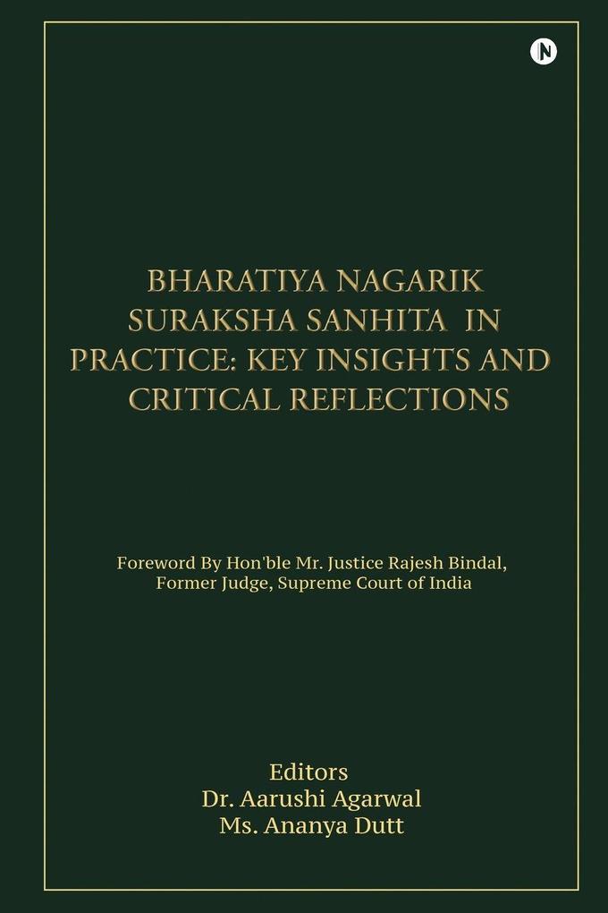 BHARATIYA NAGARIK SURAKSHA SANHITA IN PRACTICE