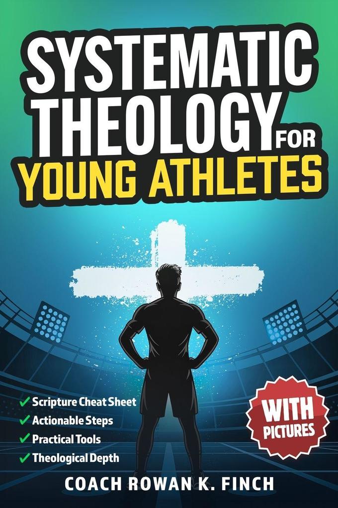 Systematic Theology for Young Athletes