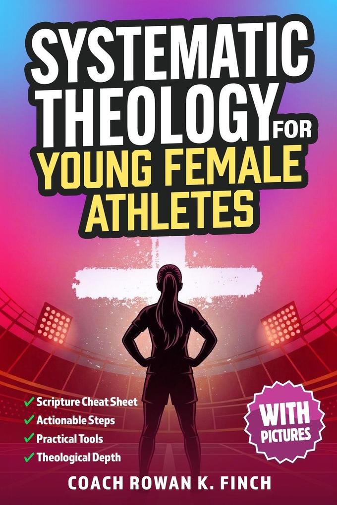 Systematic Theology for Young Female Athletes