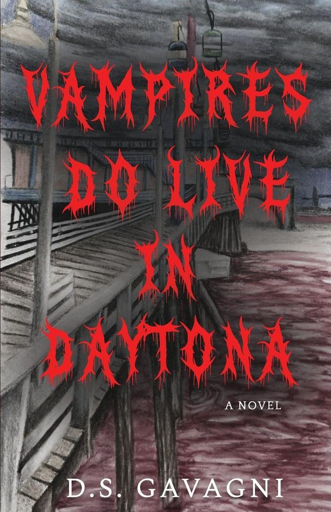 Vampires Do Live In Daytona