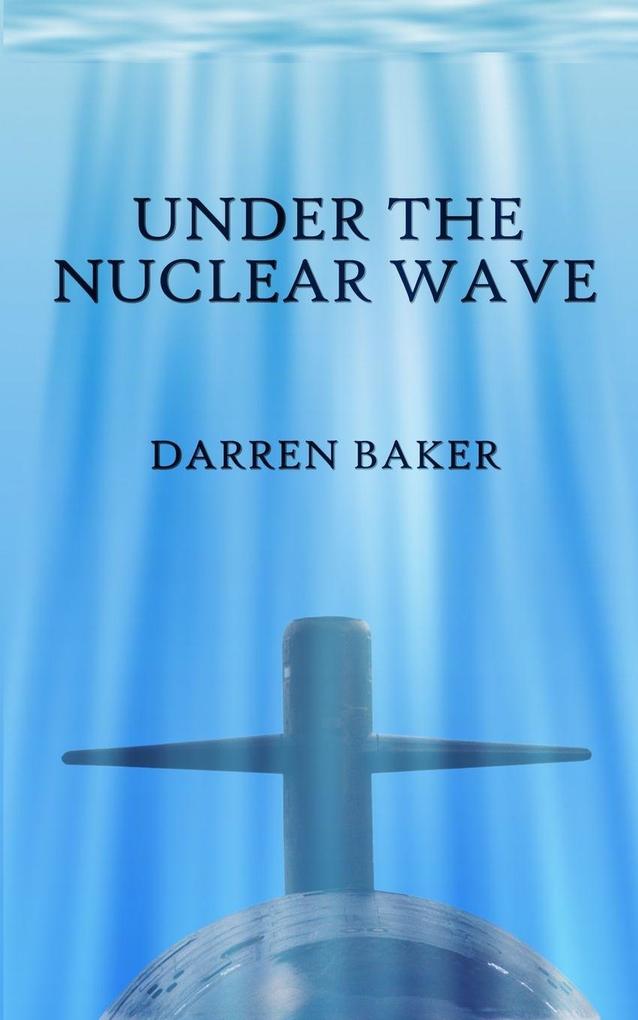 Under the Nuclear Wave