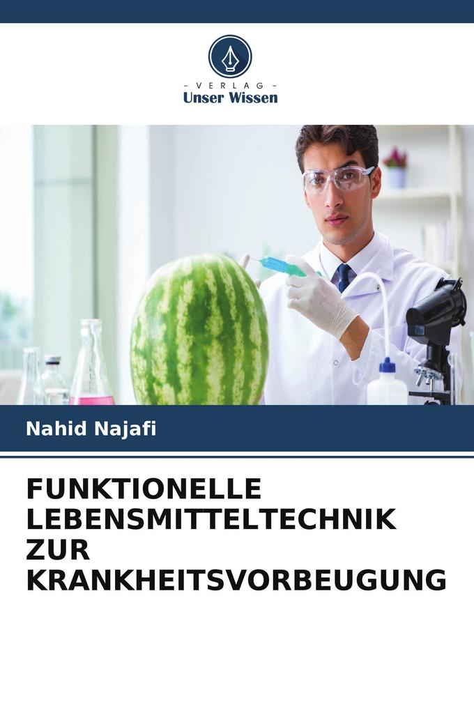 FUNKTIONELLE LEBENSMITTELTECHNIK ZUR KRANKHEITSVORBEUGUNG