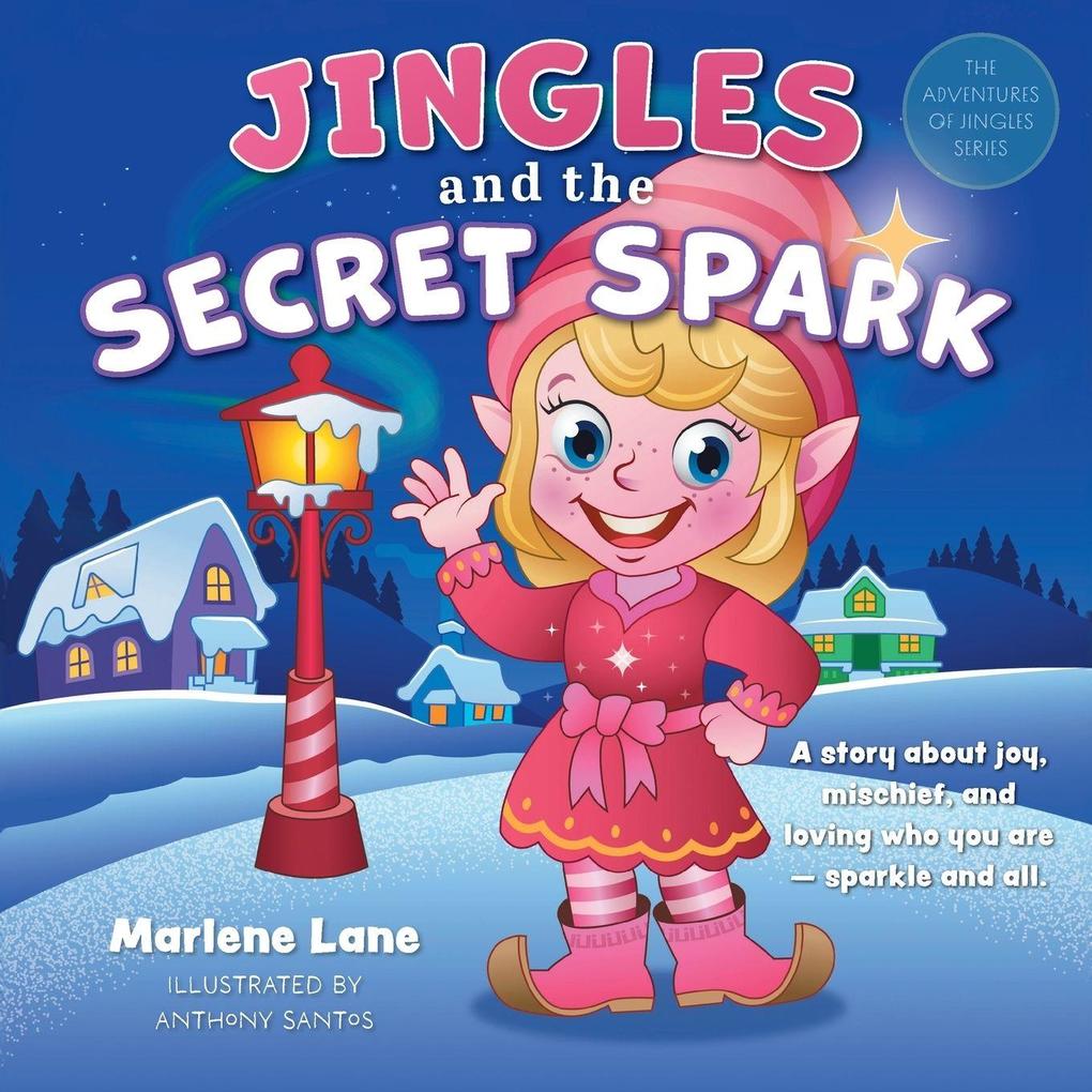 Jingles and the Secret Spark