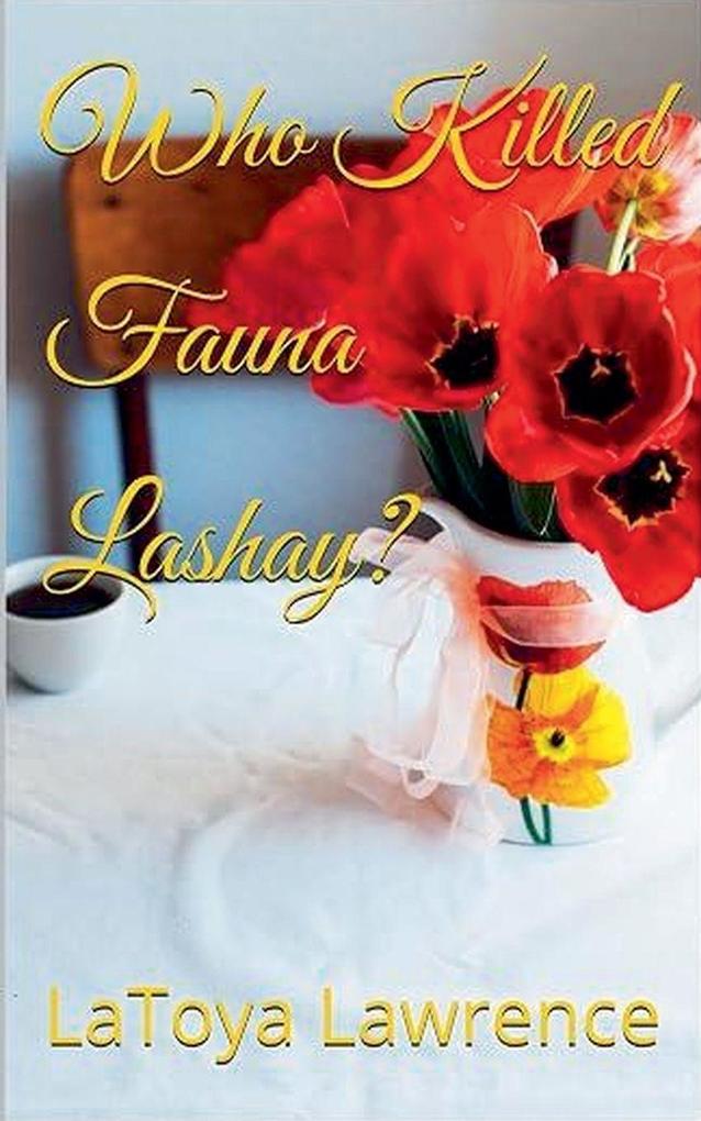 Who Killed Fauna Lashay
