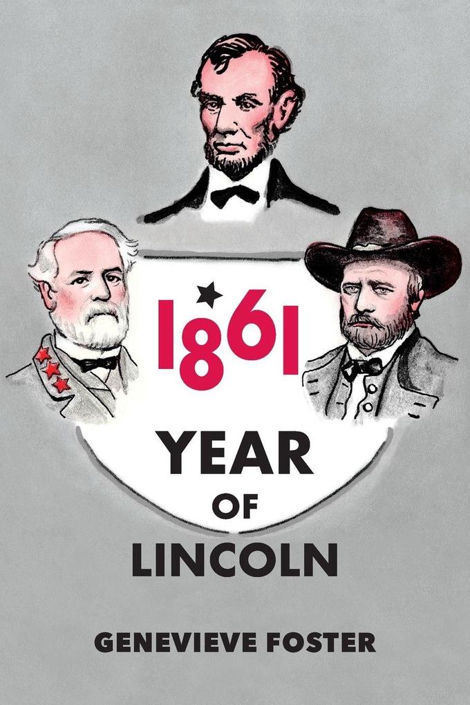 Year of Lincoln 1861