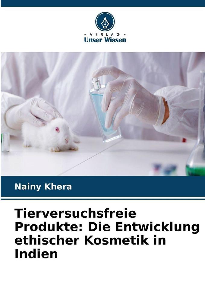Tierversuchsfreie Produkte: Die Entwicklung ethischer Kosmetik in Indien