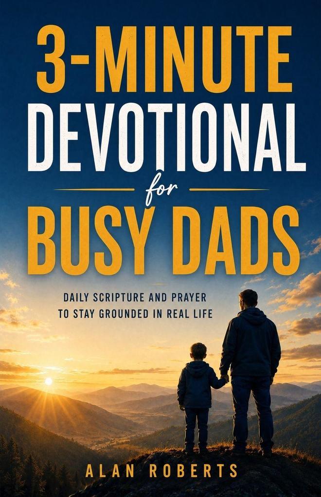 3-Minute Devotional for Busy Dads
