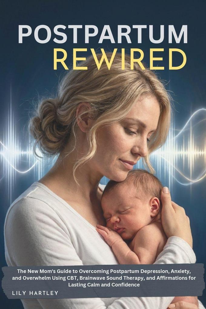 Postpartum Rewired