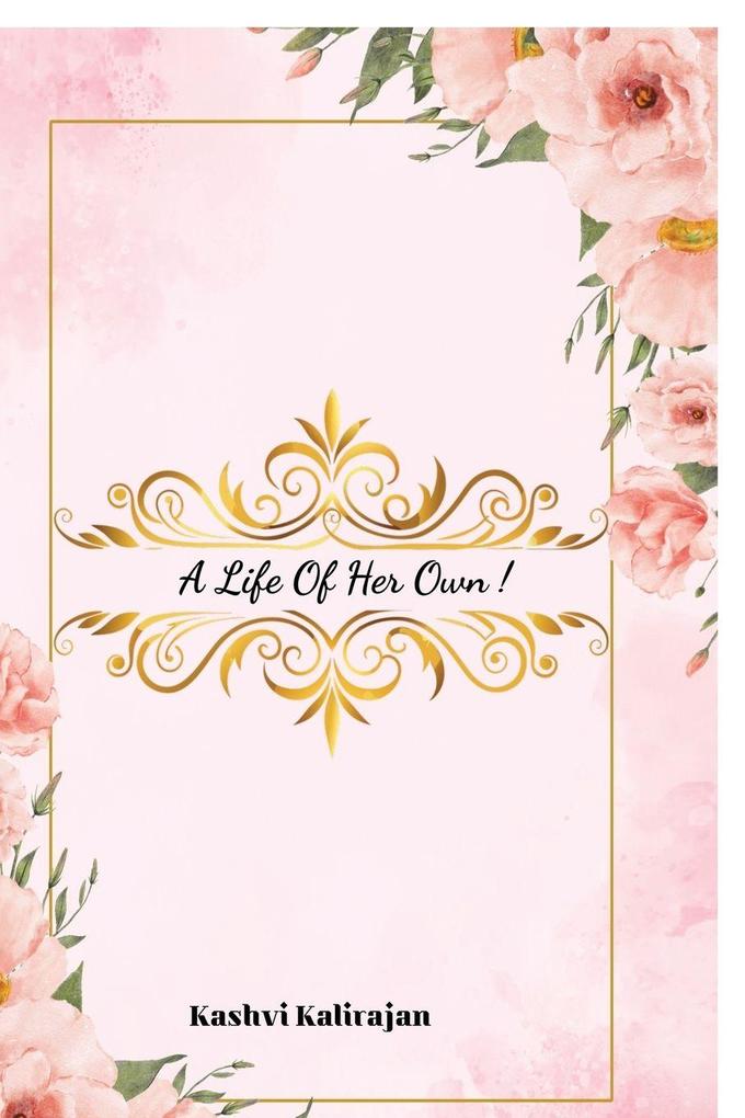 A Life Of Her Own!