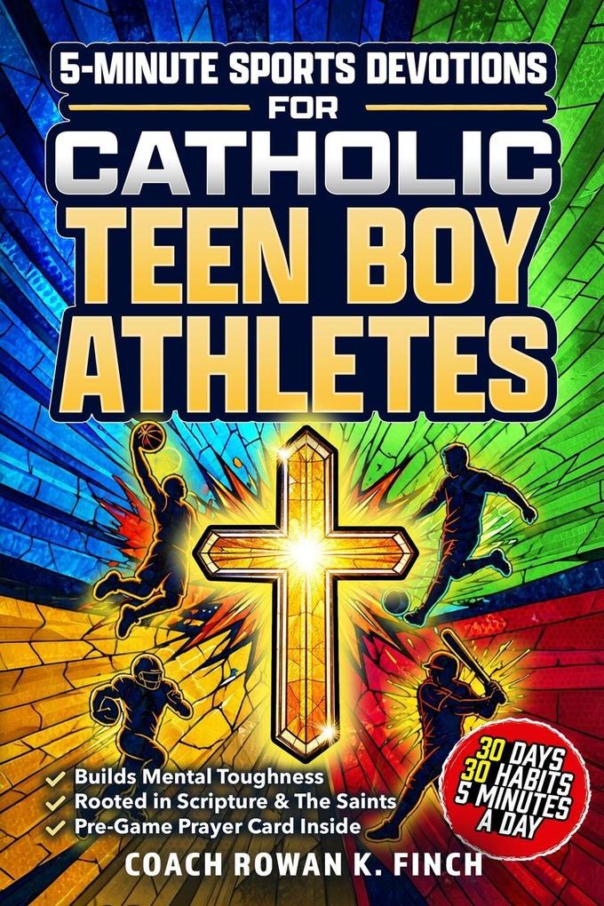 5-Minute Sports Devotions for Catholic Teen Boy Athletes