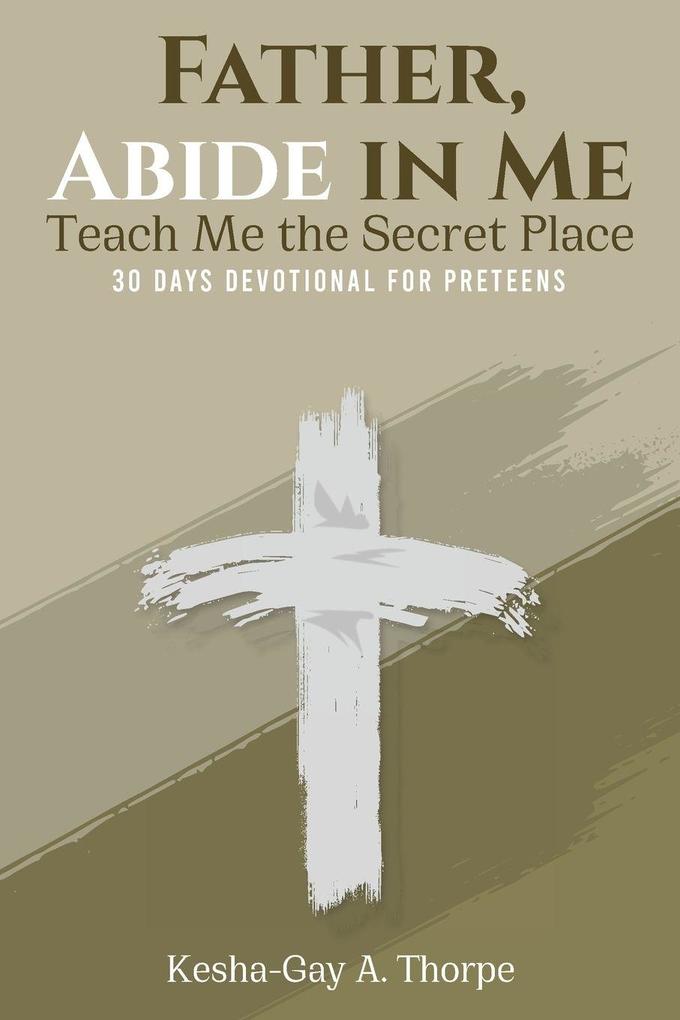 Father Abide in Me