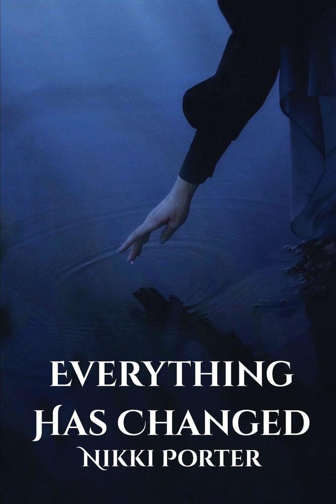 Everything Has Changed