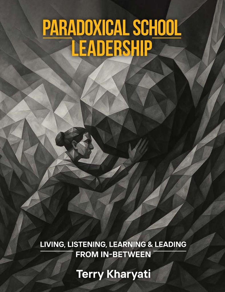 Paradoxical School Leadership
