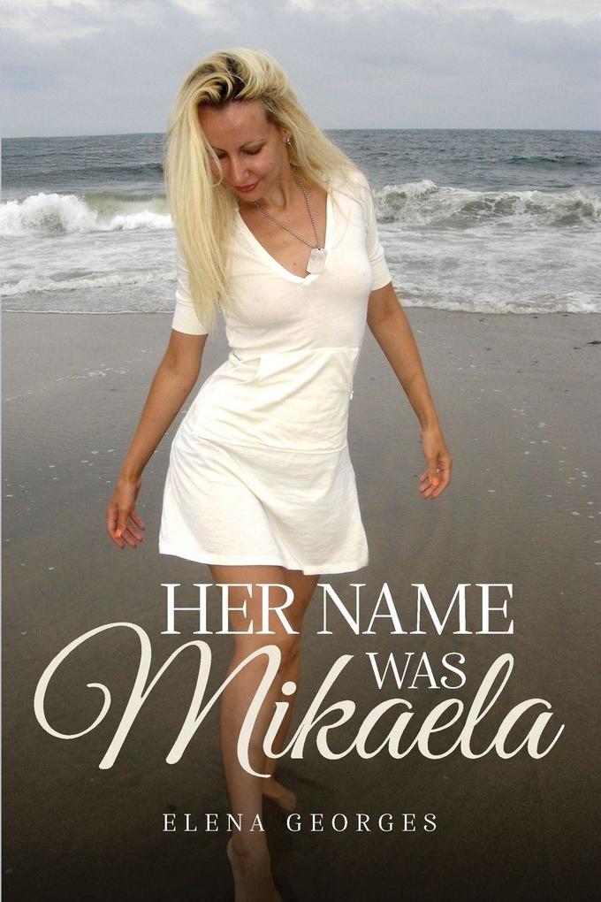 Her Name Was Mikaela