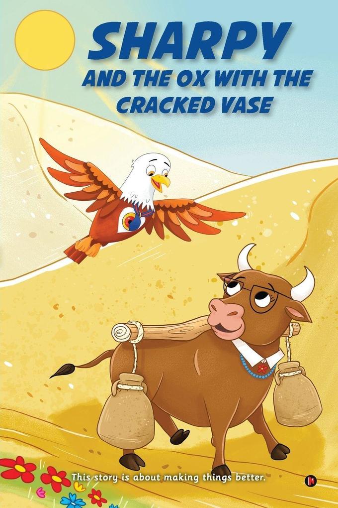 Sharpy and the Ox With the Cracked Vase