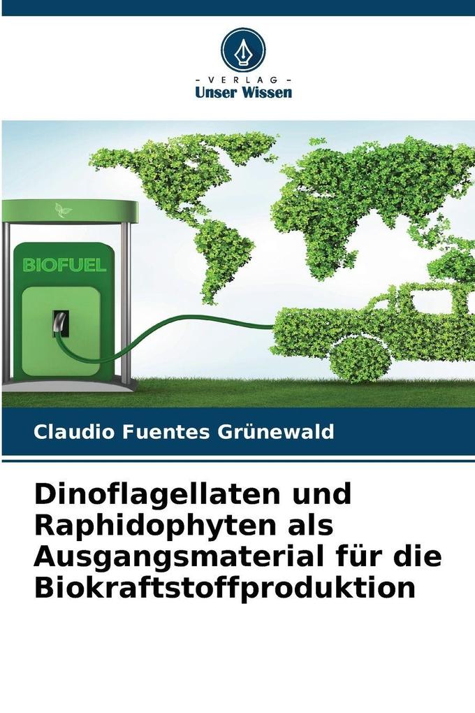 Dinoflagellaten und Raphidophyten als Ausgangsmaterial für die Biokraftstoffproduktion