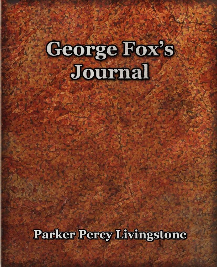 George Fox's Journal (1906)
