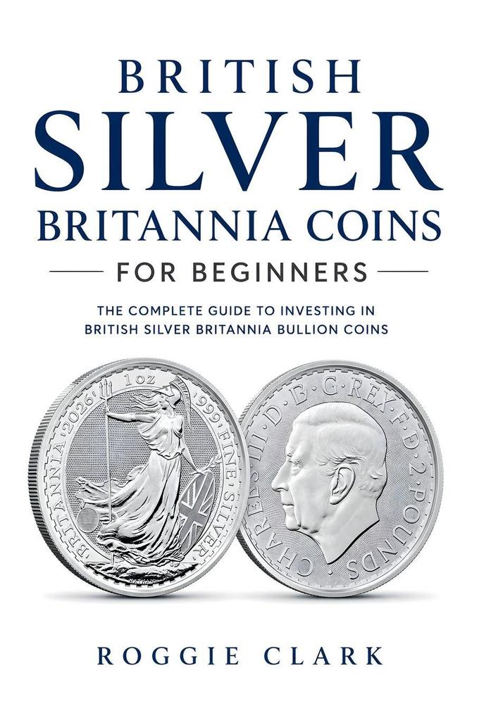British Silver Britannia Coins for Beginners