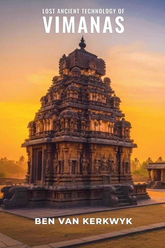 Lost Ancient Technology of Vimanas