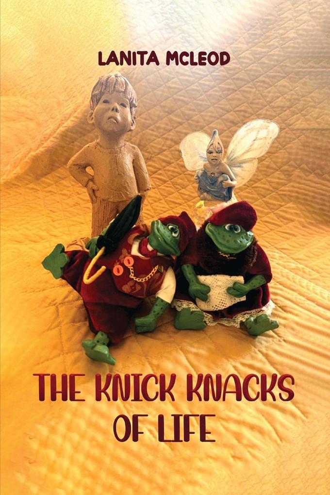 The Knick Knacks of Life