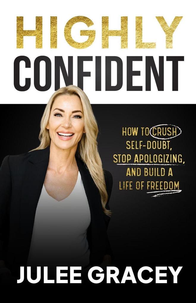 Highly Confident
