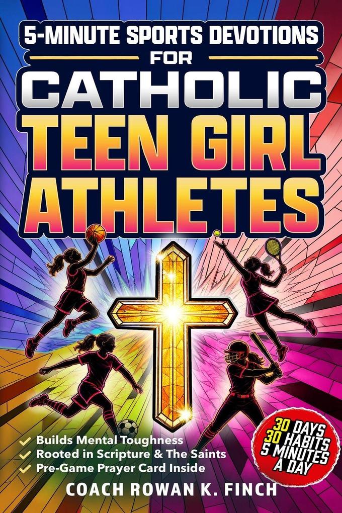 5-Minute Sports Devotions for Catholic Teen Girl Athletes